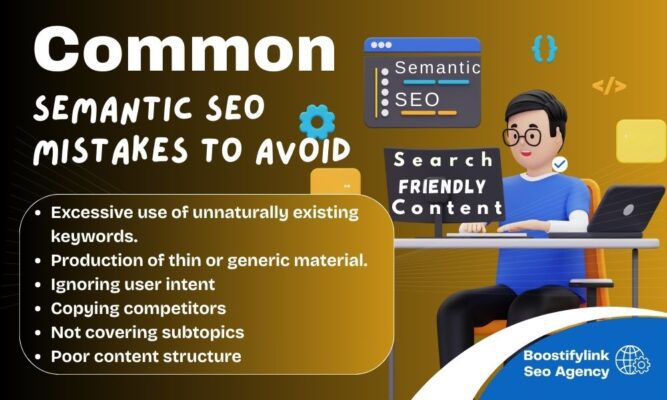 Semantic SEO Guide for Writing Helpful, Search-Friendly Content Common Semantic SEO Mistakes to Avoid