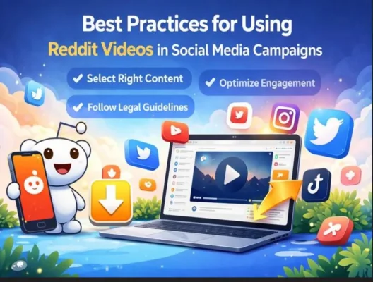 How Reddit Video Downloader Can Enhance Your Social Media Marketing Strategy Best Practices for Using Reddit Videos in Social Media Campaigns