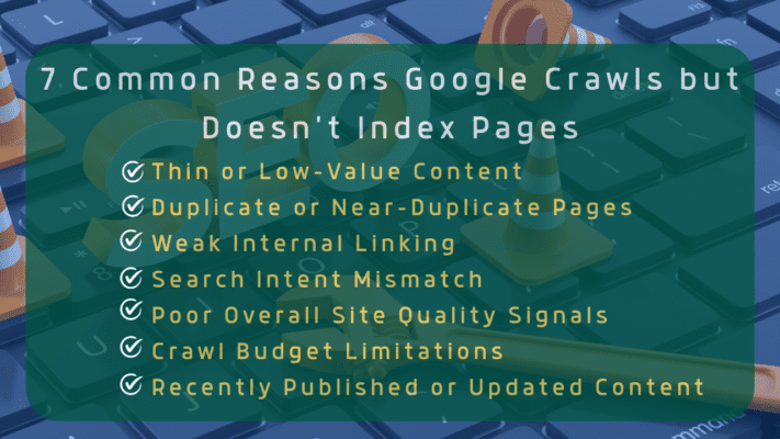 Crawled – Currently Not Indexed: 7 Reasons & Proven Fixes (2026) 7 Common Reasons Google Crawls but Doesn't Index Pages